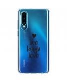 Design Backcover voor de Huawei P30 - Live Laugh Love